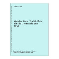 Geliebte Tiere : Ein Büchlein Für Alle Tierfreunde - Tierwelt