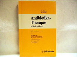 Antibiotika-Therapie In Klinik Und Praxis - Gezondheid & Medicijnen