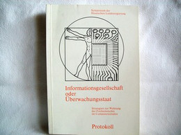 Informationsgesellschaft Oder Überwachungsstaat, Strategien Zur Wahrung Der Freiheitsrechte Im Computerzeitalt - Contemporary Politics