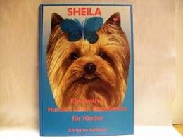 Sheila : Eine Wahre Hunde-Lern-Geschichte Für Kinder - Animali