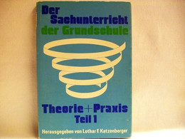 Der  Sachunterricht Der Grundschule In Theorie Und Praxis - Schoolboeken