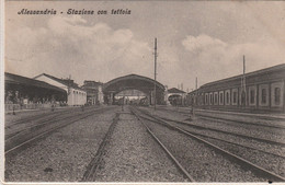CARTOLINA - Alessandria - Stazione Con Tettoia - Gares - Sans Trains