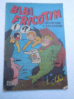 BD Bibi Fricotin (2e Série - SPE) (Après-Guerre) 63. Bibi Fricotin Découvre L'Atlantide..PIN02 - Bibi Fricotin