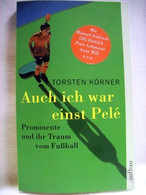 Auch Ich War Einst Pelé: - Other & Unclassified