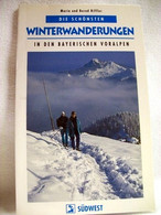 Die  Schönsten Winterwanderungen In Den Bayerischen Voralpen - Other & Unclassified