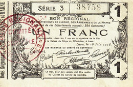 1 FRANC BON RÉGIONAL DES DÉPARTEMENTS : AISNE, ARDENNES, MARNE 02 - 08 & 51 SÉRIE 3 N° 38758 LAON LE 16 JUIN 1916 - Bonos