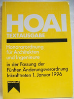 HOAI-Textausgabe : Verordnung über Die Honorare Für Leistungen Der Architekten Und Der Ingenieure ; (Honoraror - Sonstige & Ohne Zuordnung