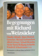 Begegnungen Mit Richard Von Weizsäcker. - Hedendaagse Politiek