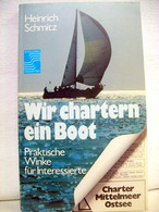 Wir Chartern Ein Boot. Praktische Winke Für Interessierte. - Sports