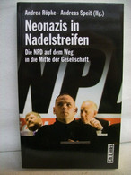 Neonazis In Nadelstreifen : Die NPD Auf Dem Weg In Die Mitte Der Gesellschaft. - Contemporary Politics