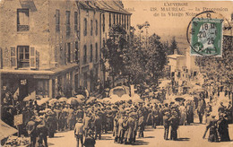 15-MAURIAC- LA PROCESSION DE LA VIERGE NOIRE - Mauriac