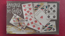 CPA - FANTAISIES - LANGAGE DES CARTES - Spielkarten