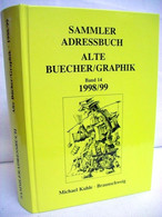 Sammler Adressbuch Alte Bücher/Graphik (Bd. 14). 1998/99. - Lexicons