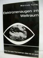 Elektronenaugen Im Weltraum. - Sonstige & Ohne Zuordnung