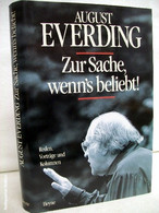 Zur Sache, Wenn's Beliebt! Reden, Vorträge Und Kolumnen. - Théâtre & Danse