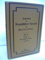 Lehrbuch Der Französischen Sprache. Teil II. Ausgabe A. - Sonstige & Ohne Zuordnung