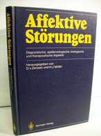 Affektive Störungen : Diagnost., Epidemiolog., Biolog. U. Therapeut. Aspekte. - Salute & Medicina