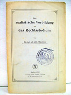 Die Realistische Vorbildung Und Das Rechtsstudium - Recht