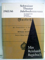 Schweizer Theater-Jahrbuch XXXI/XXXII. Der Schweizerischen Gesellschaft Für Theaterkultur. - Teatro E Danza