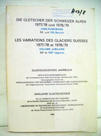 Die Gletscher Der Schweizer Alpen 1977/78 Und 1978/79 - Sonstige & Ohne Zuordnung