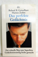 Das Perfekte Gedächtnis : Der Schnelle Weg Zum Superhirn ; Gedächtnistraining Leicht Gemacht. - Sonstige & Ohne Zuordnung