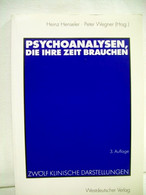 Psychoanalysen, Die Ihre Zeit Brauchen. Zwölf Klinische Darstellungen. - Sonstige & Ohne Zuordnung