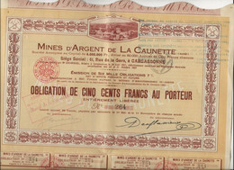 MINES D'ARGENT DE LA CAUNETTE - CARCASSSSONNE - OBLIGATION DE 500 FRS -ANNEE 1921 - Miniere
