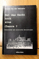 Hat Das Recht Noch Eine Chance?  Historische Und Juristische Betrachtungen? - Sonstige & Ohne Zuordnung