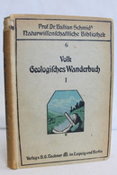 Geologisches Wanderbuch. Erster Teil. - Schulbücher