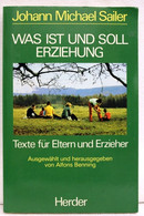 Was Ist Und Soll Erziehung? : Texte Für Eltern U. Erzieher. - Psychology