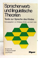 Spracherwerb Und Linguistische Theorien : Texte Z. Sprache D. Kindes. - Psychology