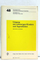 Umgang Mit Schwierigen Kindern Und Jugendlichen. - Psychologie