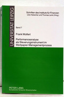 Frank Wolfert. Performanceanalyse Als Steuerungsinstrument Im Wertpapier-Managementprozess. - Sonstige & Ohne Zuordnung