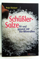 Schüssler-Salze : Fit Und Gesund Mit Bio-Mineralien - Santé & Médecine