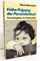 Frühe Prägung Der Persönlichkeit ;  Psychohygiene Im Kindesalter - Psychology