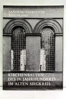 Kirchenbauten Des 19. Jahrhunderts Im Alten Siegkreis. - Architecture