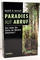 Paradies Auf Abruf. Das Ende Der Natur Im Westen Amerikas? - Sonstige & Ohne Zuordnung