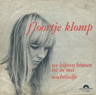 * 7" *  FLOORTJE KLOMP - WE BLIJVEN BINNEN TOT IN MEI (Holland 1968) - Autres - Musique Néerlandaise