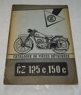 ANCIEN CATALOGUE DE PIECES DETACHEES MOTO MOTOCYCLETTE CZ 125 C 150 C, MOTOKOV, 1951 - Moto