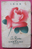 Carte Calendrier Parfumée Parfum La Rose De Cheramy - 1939 - Royal Parfum à Grenoble - R/verso - Antiguas (hasta 1960)