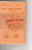 86-85-79-17-16-SOCIETE ETUDES FOLKLORIQUES CENTRE OUEST-  NOV 1974--ANES MIREBALAIS-RETZ-NOEL-+ REVUE LE SUBIET - Poitou-Charentes