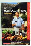 Die Montignac-Methode Für Einsteiger : Abnehmen Ohne Zu Hungern. Schlank Und Fit Für Immer. - Sonstige & Ohne Zuordnung