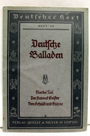 Deutsche Balladen. Vierter Teil. Der Heimat Geister. Von Schuld Und Sühne. - Schulbücher