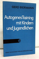 Autogenes Training Mit Kindern Und Jugendlichen. - Psychologie