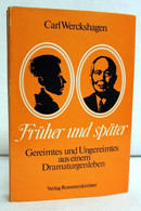 Früher Oder Später, Gereimtes Und Ungereimtes Aus Einem Dramaturgenleben - Teatro & Danza