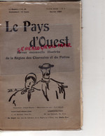 86-85-79-17-16-RARE REVUE LE PAYS D' OUEST-CHARENTE POITOU-N° 1-JANVIER 1920-THOUARS-NOEL-GUERRE 3 REGIMENT INFANTERIE- - Poitou-Charentes