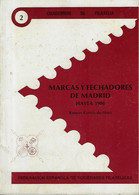 España Bibliografía 1989 Marcas Y Fechadores De Madrid Ramón Cortés De Haro Cuadernos De Filatelia Nº2 96 Paginas - Annullamenti