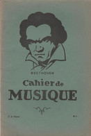 France - Cahier De Musique - Beethoven - Material Y Accesorios