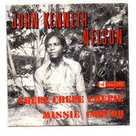 SP 45 TOURS JOHN KENNETH NELSON CHERE CHERE CHERIE Disques Capricorne 466 426 - Musiques Du Monde