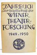 Jahrbuch Der Gesellschaft Für Wiener Theaterforschung 1949- 1950 - Theater & Dans